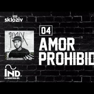 04 Amor Prohibido - Nicky Jam Ft Sean Paul, Konshens Álbum Fenix