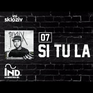 07 Si Tú La Ves - Nicky Jam Ft Wisin Álbum Fénix