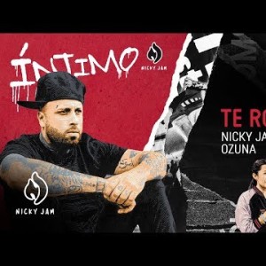 13 Te Robaré - Nicky Jam X Ozuna