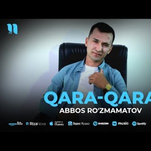Abbos Ro'zmamatov - Qaraqara