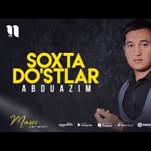 Abduazim - Soxta Doʼstlar