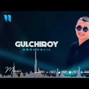 Abduhalil - Gulchiroy