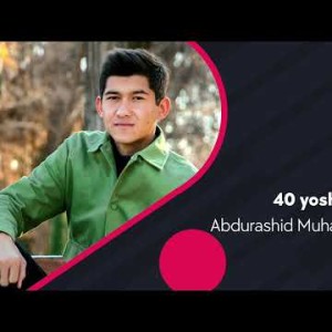 Abdurashid Muhammadnabiyev - 40 Yoshgacha