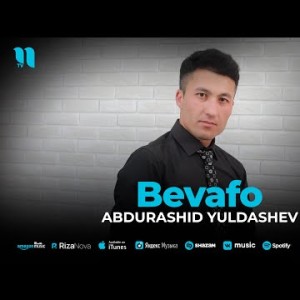 Abdurashid Yuldashev - Bevafo