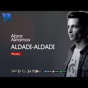 Abror Aktamov - Aldadi