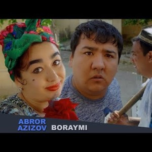Abror Azizov - Boraymi