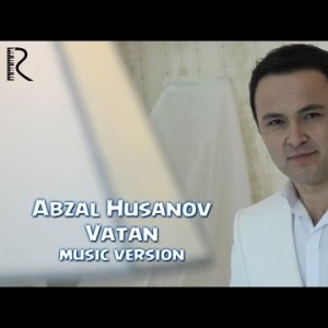 Abzal Husanov - Vatan