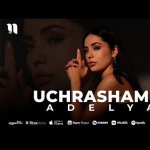 Adelya - Uchrashamiz