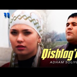 Adham Soliyev - Qishlogʼimga