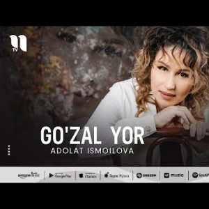 Adolat Ismoilova - Go'zal Yor
