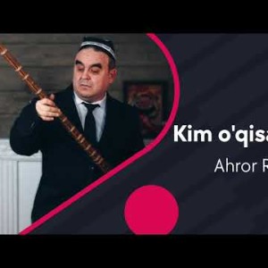 Ahror Rahmonov - Kim Oʼqisa Qurʼon