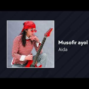 Aida - Musofir Ayol