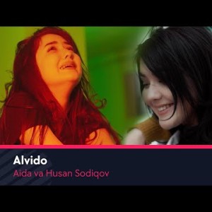 Aida Va Husan Sodiqov - Alvido