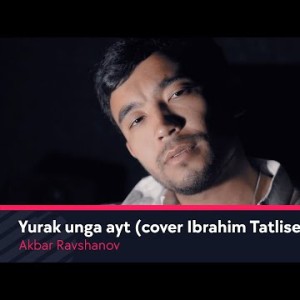 Akbar Ravshanov - Yurak Unga Ayt Cover Ibrahim Tatlises