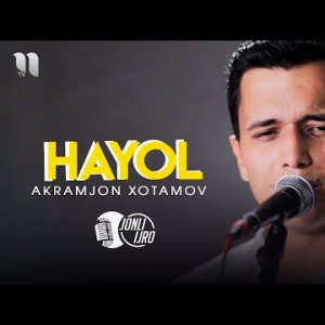 Akramjon Xotamov - Hayol Video