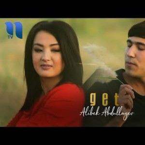 Alibek Abdullayev - Get