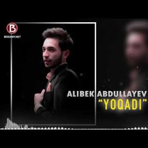 Alibek Abdullayev - Yoqadi