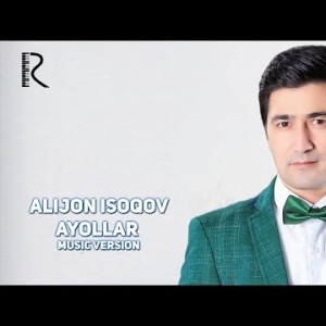 Alijon Isoqov - Ayollar