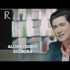 Alijon Isoqov - Gulnora