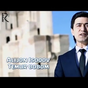 Alijon Isoqov - Temur Bobom