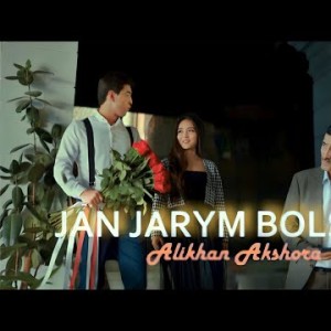 Alikhan Akshora - Jan Jarym Bolsan