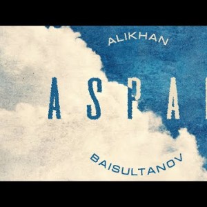 Alikhan Baisultanov - Aspan