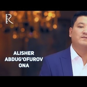 Alisher Abdugʼofurov - Ona