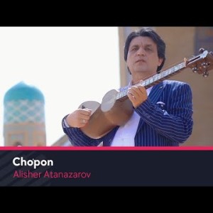 Alisher Atanazarov - Choʼpon