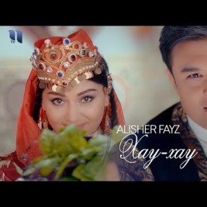 Alisher Fayz - Xay
