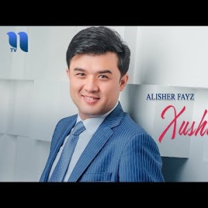 Alisher Fayz - Xushdurur