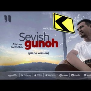 Alisher Nematov - Sevish Gunoh Piano Version