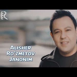 Alisher Roʼzmetov - Janonim