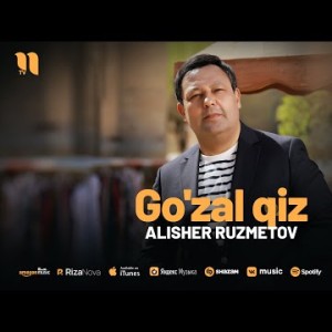 Alisher Ruzmetov - Go'zal Qiz