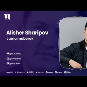 Alisher Sharipov - Juma Muborak