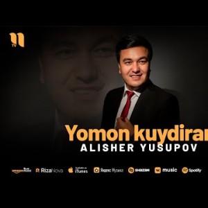 Alisher Yusupov - Yomon Kuydirar