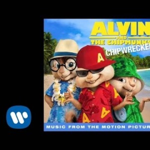 Alvin, The Chipmunks Chipwrecked - Whip My Hair
