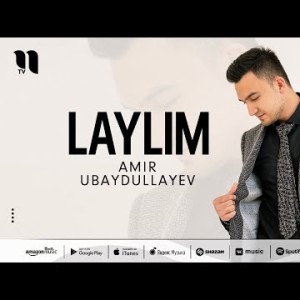 Amir Ubaydullayev - Laylim