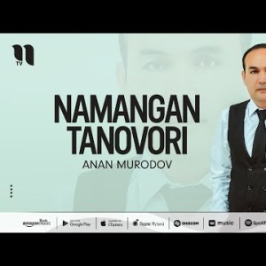 Anan Murodov - Namangan Tanovori