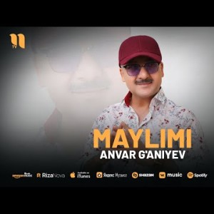 Anvar G'aniyev - Maylimi