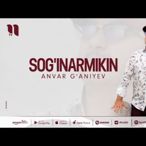 Anvar G'aniyev - Sog'inarmikin