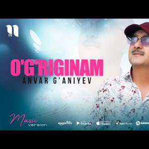 Anvar Gʼaniyev - Oʼgʼriginam