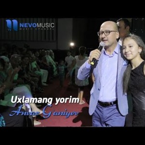 Anvar Gʼaniyev - Uxlamang Yorim Konsert