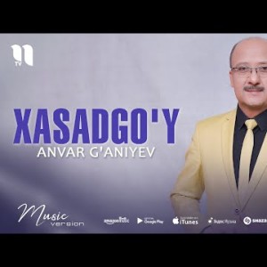 Anvar Gʼaniyev - Xasadgoʼy