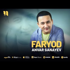 Anvar Sanayev - Faryod