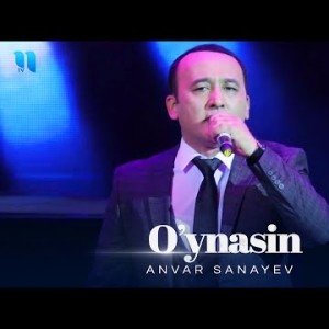 Anvar Sanayev - Oʼynasin Consert