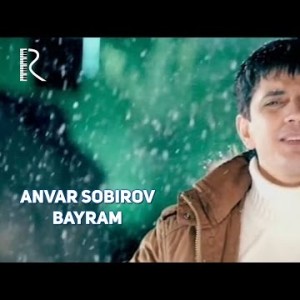 Anvar Sobirov - Bayram