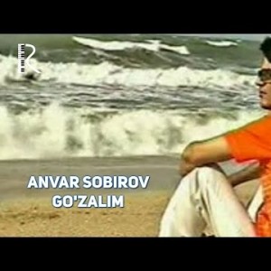 Anvar Sobirov - Goʼzalim