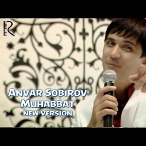 Anvar Sobirov - Muhabbat