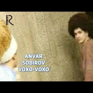 Anvar Sobirov - Voxo