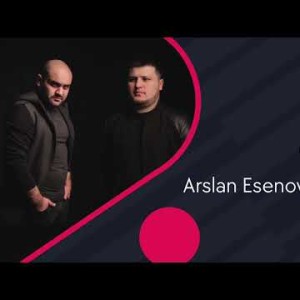 Arslan Esenov Va Sardor - Qizaloq